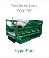 HyperPool - Peneira de Lama - Série 700 - Equipamentos Derrick